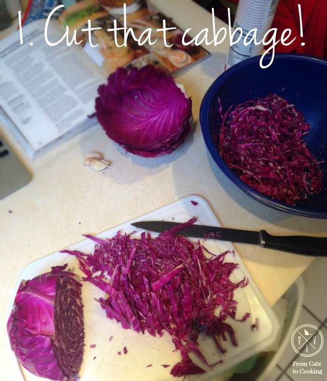 1. Cut that cabbage!
