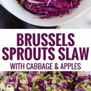 This healthy Brussels Sprouts Slaw with Cabbage and Apples is the perfect side dish for any meal. Also goes great on tacos! (gluten free, paleo, vegetarian, vegan)