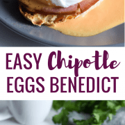 Easy Chipotle Eggs Benedict recipe made with a lightened-up blender chipotle hollandaise sauce. Ready in under 25 minutes and is the perfect brunch!