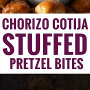 These Mexican Chorizo Cotija Stuffed Pretzel Bites are the ultimate irresistible appetizer and salty snack for your next party and get-together.