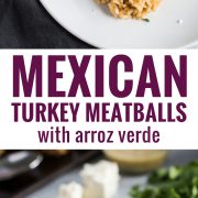 These Mexican Turkey Meatballs made with cilantro, garlic and a packet of taco seasoning are a great appetizer or weeknight meal when served with Arroz Verde.