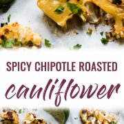 This Chipotle Roasted Cauliflower Recipe is roasted to crispy perfection in an easy chipotle sauce making it the best low carb side dish ever! #roastedcauliflower #cauliflower #lowcarb #paleo