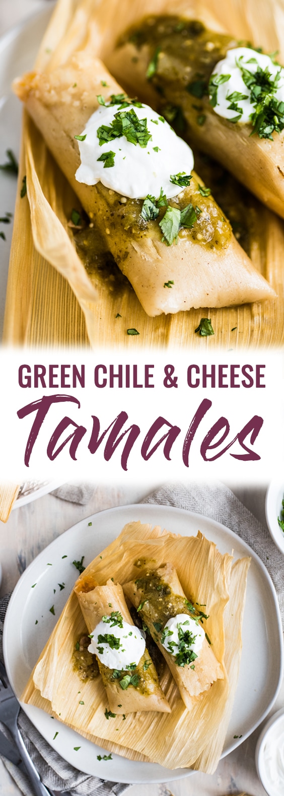 Green Chile and Cheese Vegetarian Tamales Isabel Eats