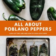 All about poblano peppers and how to use them