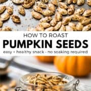 Don't throw away your pumpkins just yet! These step-by-step instructions will show you how to roast pumpkin seeds the easy way - no soaking required. Seasoning options include spicy, plain, sweet cinnamon and brown sugar, bbq and Italian. Learn how to make this healthy snack today! #pumpkinrecipes #snacks #healthyrecipes