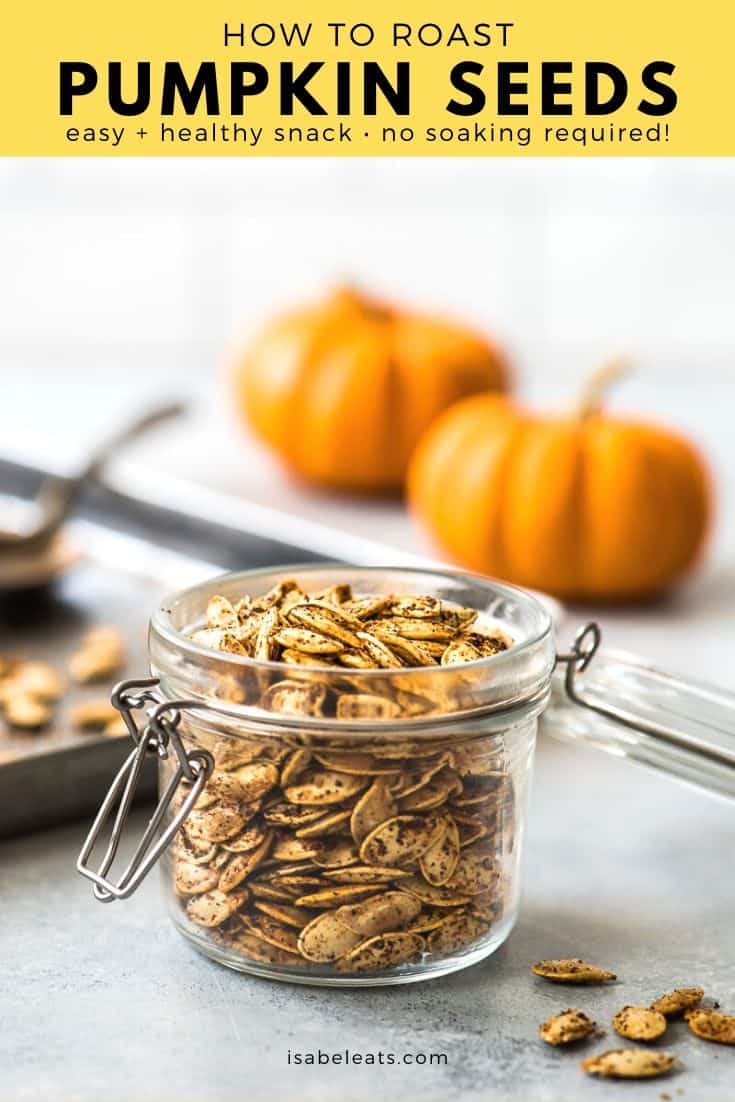 How To Roast Pumpkin Seeds the Easy Way! - Isabel Eats
