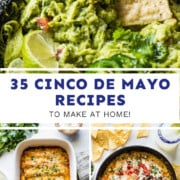 35 Cinco de Mayo Recipes to Make at Home