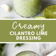 Creamy Cilantro Lime Dressing