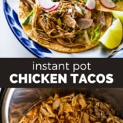 Instant Pot Chicken Tacos
