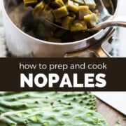 How to prep and cook nopales