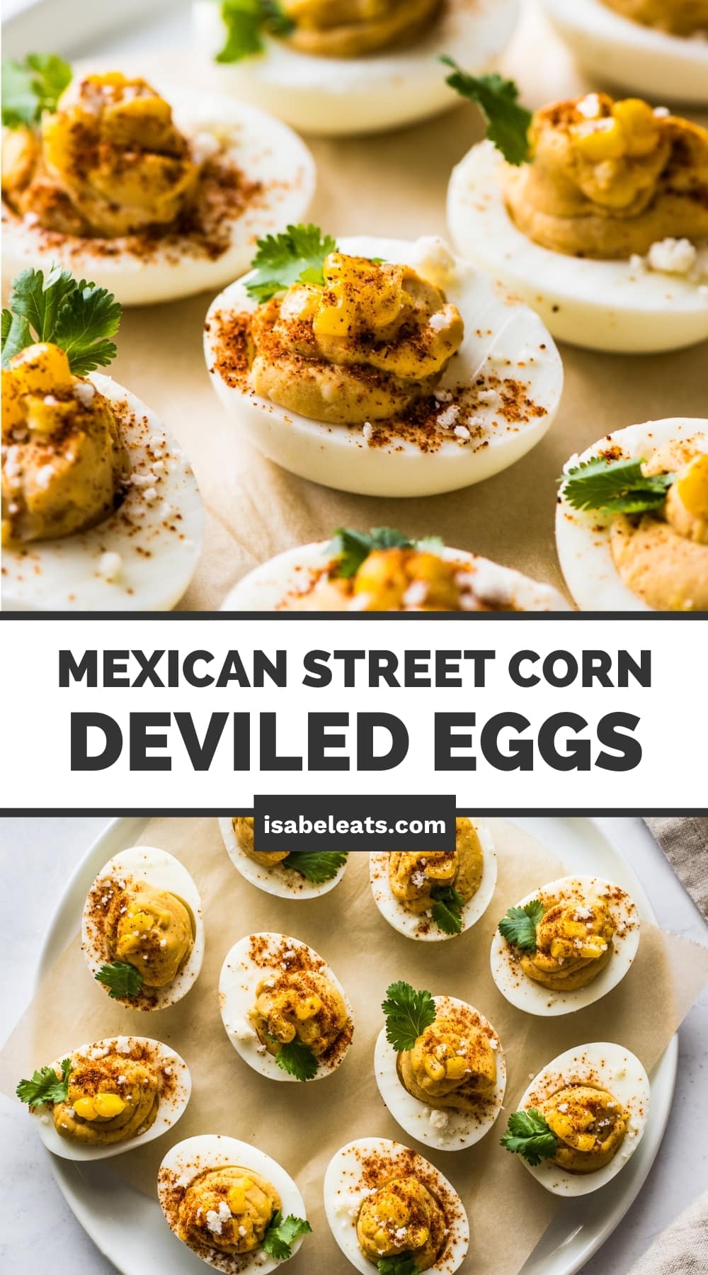 Mexican Street Corn Deviled Eggs - Isabel Eats