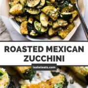 Roasted Mexican Zucchini