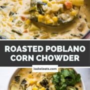 Roasted Poblano Corn Chowder