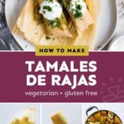 Tamales de Rajas (Vegetarian Tamales)