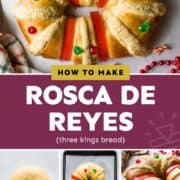 Rosca de Reyes (Three Kings Bread)