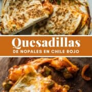 Quesadillas de Nopales en Chile Rojo