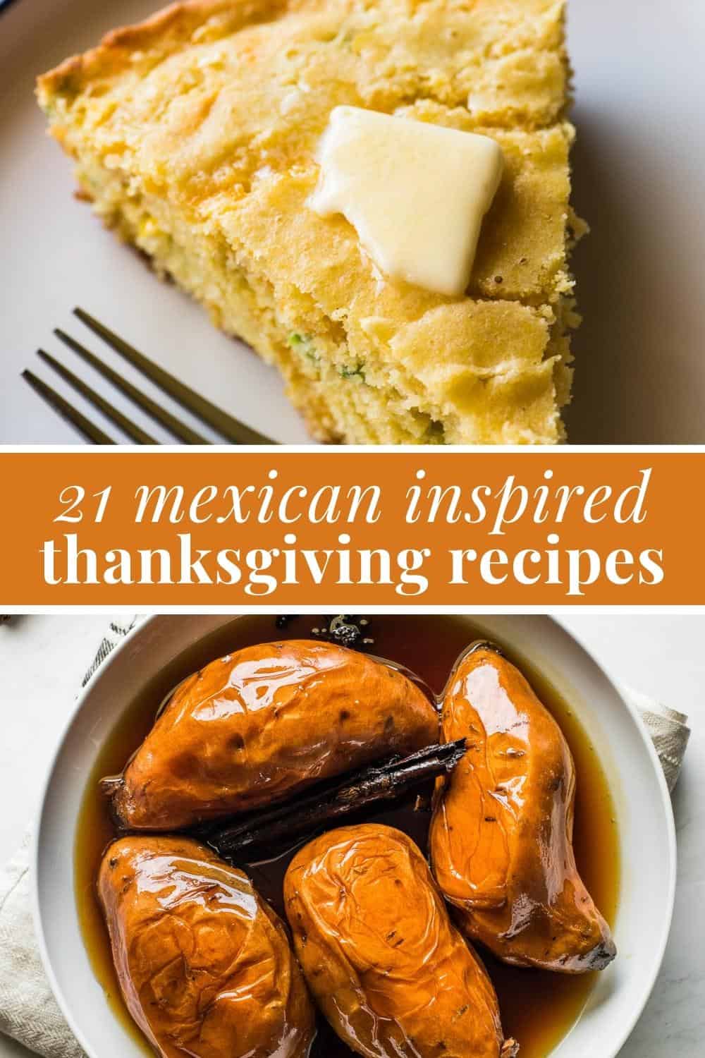 21 Mexican Inspired Thanksgiving Recipes Isabel Eats