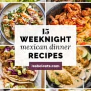 15 weeknight mexican dinner recipes