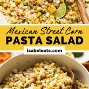 Mexican Street Corn Pasta Salad