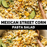 Mexican Street Corn Pasta Salad