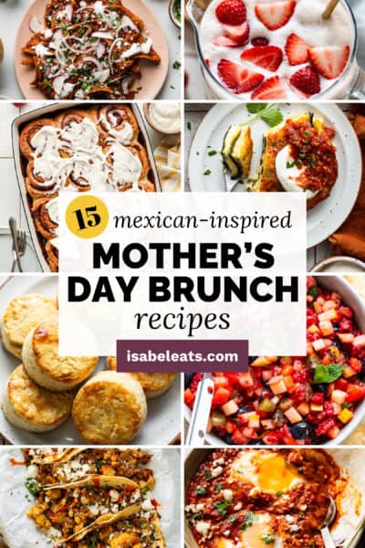 15 Mexican Mother's Day Brunch Recipes