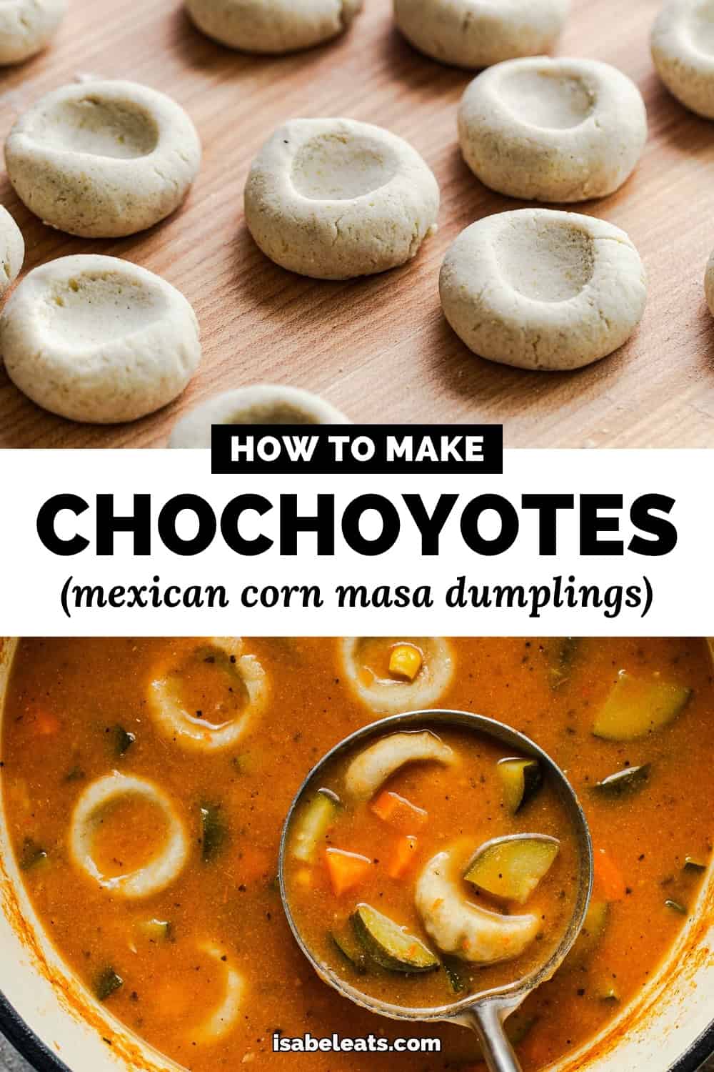Chochoyotes Recipe (Mexican Corn Masa Dumplings)